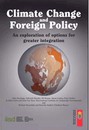 Climate Change and Foreign Policy: An exploration of options for greater integration