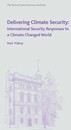 Delivering Climate Security: International Security Responses to a Climate Changed World