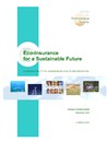Eco-Insurance: Risk Management: Towards a Policy Framework for a Sustainable Future