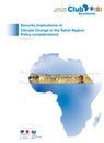 Security implications of climate change in the Sahel region: policy considerations
