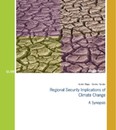 Regional Security Implications of Climate Change: A Synopsis