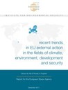 Recent Trends in EU External Action in the Fields of Climate, Environment, Development and Security: Report for the European Space Agency